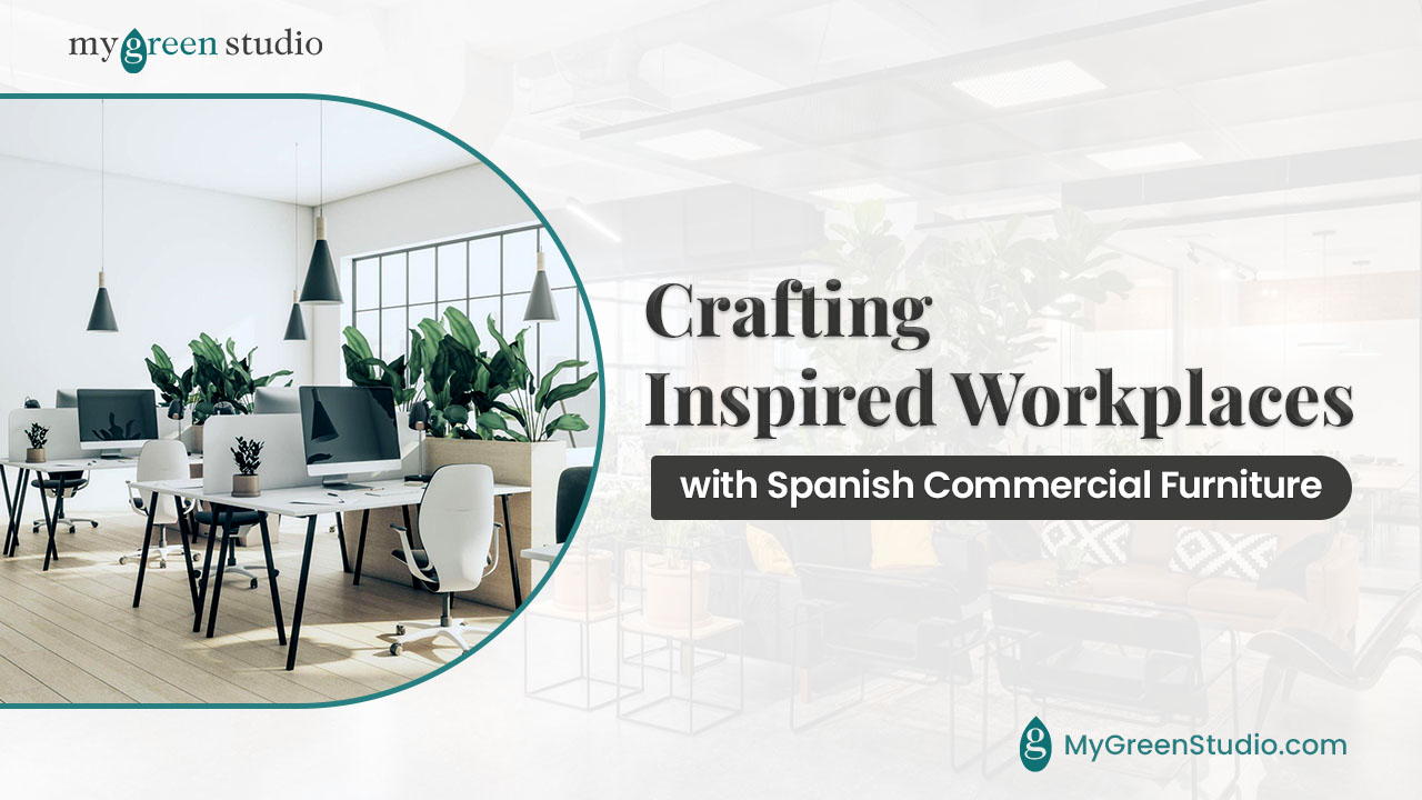 Spanish Commercial Furniture