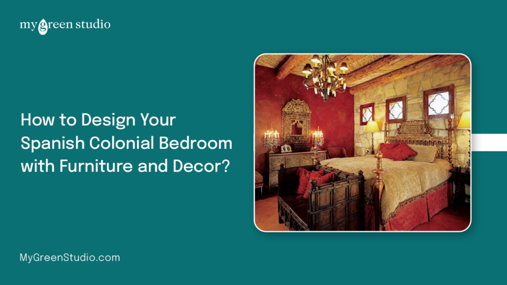 Spanish Colonial Bedroom